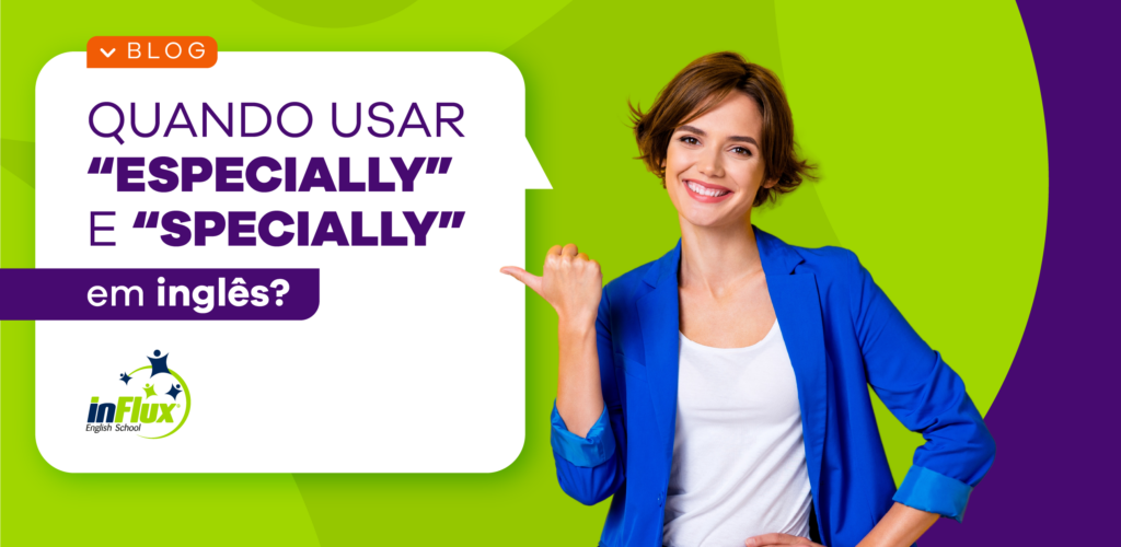 especially e specially em inglês