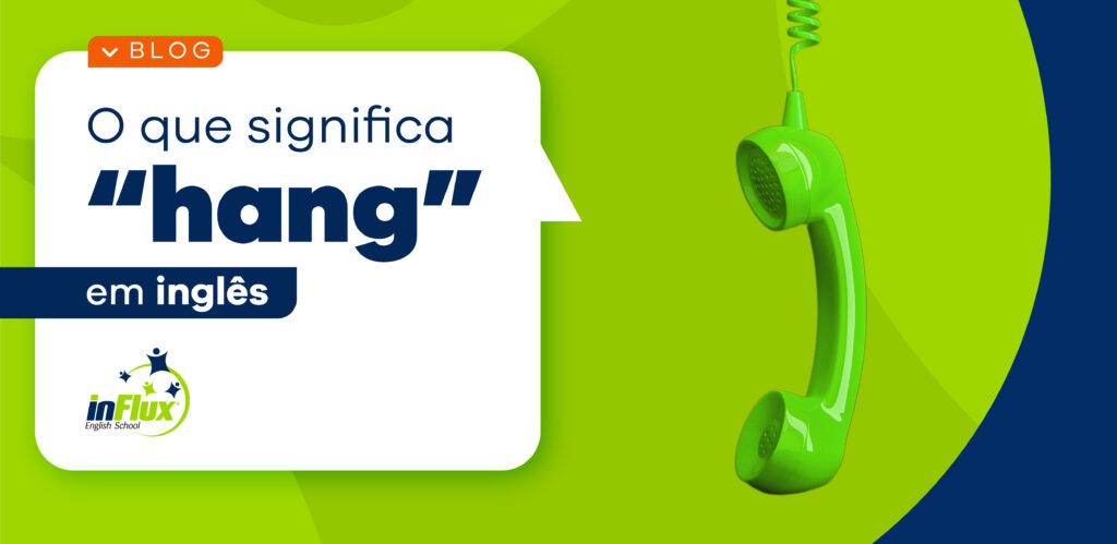 o que significa hang em ingles