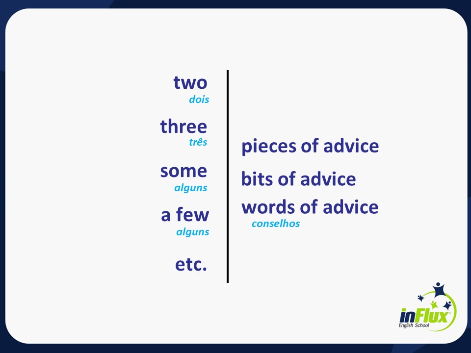 o que significa "advice" em inglês - inFlux Blog - qual o plural de advice em inglês